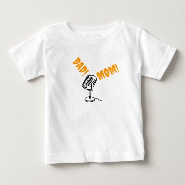 Vater und Mama auf dem Mikrofon anrufen Baby T-shirt (Vorderseite)