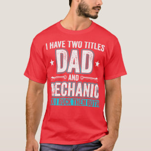 Vater und Mechanische Garage Fixierung s Vater 1 T-Shirt