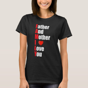 Vater und Mutter Liebe Sie lustige Familie für Män T-Shirt