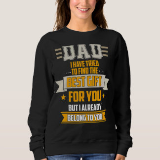 Vater versuchte, die besten zu finden, aber ich ge sweatshirt