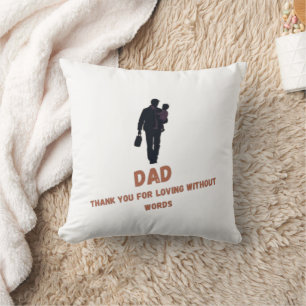 Vater, vielen Dank für die Liebe ohne Worte   Kissen