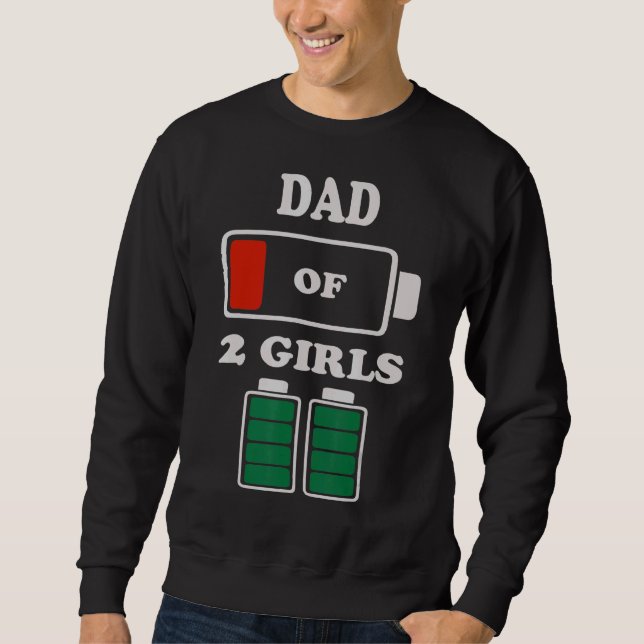Vater von 2 Mädchenvätern Sweatshirt (Vorderseite)