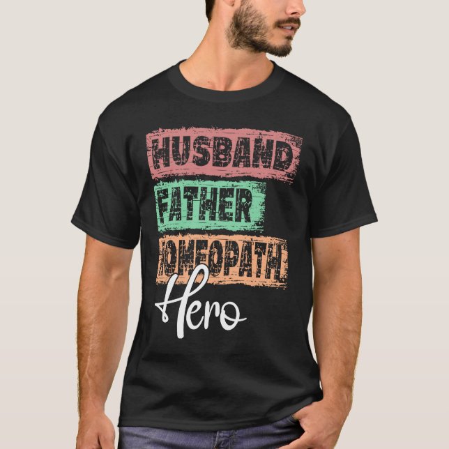 Vater von Beruf Held Vater Homeopath T-Shirt (Vorderseite)