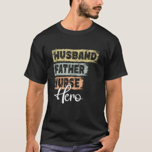 Vater von Beruf Helden Vater Nurse T-Shirt
