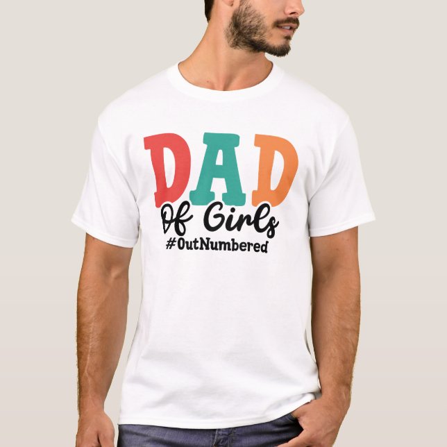 Vater von Mädchen: #Ausgerundet T-Shirt (Vorderseite)