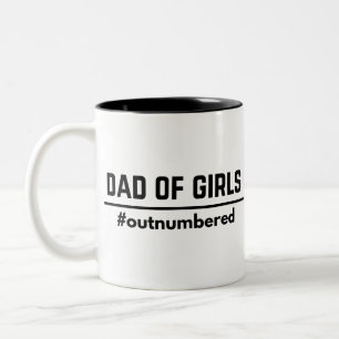 Vater von Mädchen #Outnumbered lustigem Zweifarbige Tasse