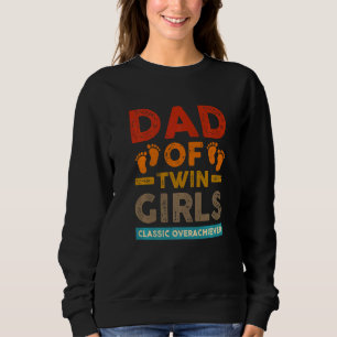 Vater von Twin Girls Classic Übererfüller Zwilling Sweatshirt
