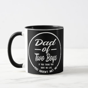 Vater von zwei Jungen, du hast mich nicht getroffe Tasse