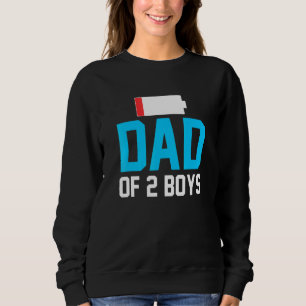 Vater von zwei Jungen mit niedrigem Akku müde Vate Sweatshirt