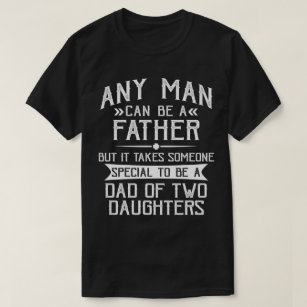 Vater von zwei Töchter Vatertag Geschenk für Vater T-Shirt
