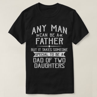 Vater von zwei Töchter Vatertag Geschenk für Vater T-Shirt