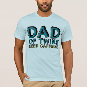 Vater von Zwillinge BEDARF Koffein T-Shirt
