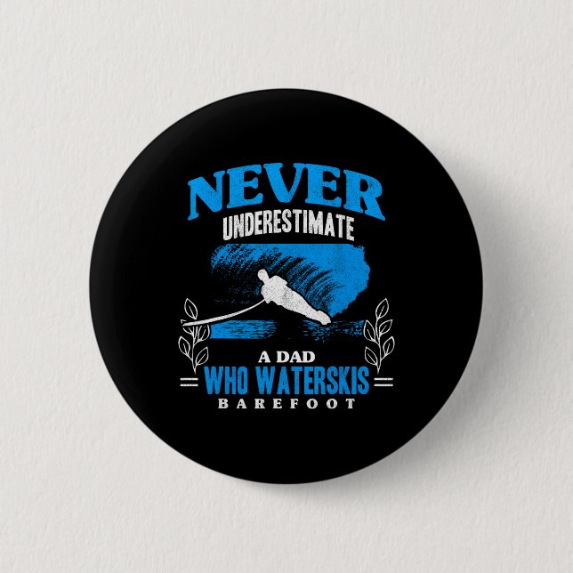 Vater Waterskis Refoot Wave Lover Athleten Wassers Button (Vorderseite)