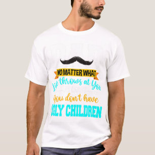 Vater, wenigstens haben Sie keine hässlichen Kinde T-Shirt