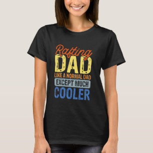 Vater wie ein normaler Vater, außer viel Cooler T-Shirt