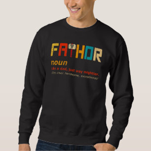 Vater wie ein Vater, einfach nur so Mightier Helde Sweatshirt