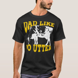 Vater wie kein anderes Vieh Bauern Kuh Bauer Gesch T-Shirt
