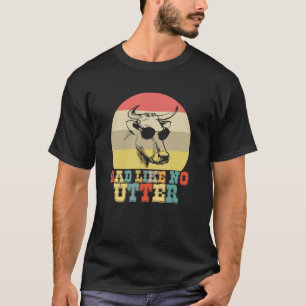Vater wie kein Utter Kuh Bauer Landwirtschaft Vate T-Shirt