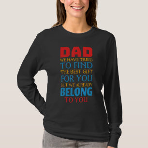 Vater Wir gehören Ihnen bereits Phantastischen Vat T-Shirt