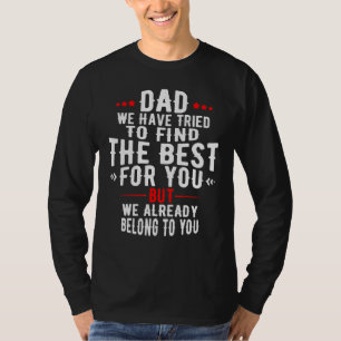 Vater Wir gehören Ihnen bereits Phantastischen Vat T-Shirt