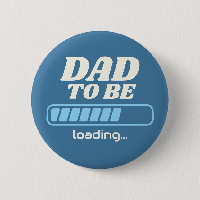 Vater wird geladen Benutzerdefinierte blaue Babypa Button (Vorderseite)