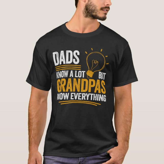 Vater wissen viel, aber Grandpas wissen alles T-Shirt (Vorderseite)