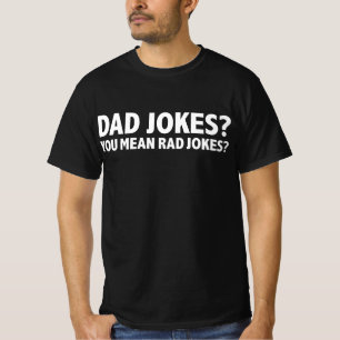 Vater Witze Sie Gemein Krassen Witze Vatertag T-Shirt
