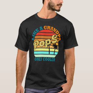 Vater Zitate Pop wie ein Opa nur Cooler Vater T-Shirt