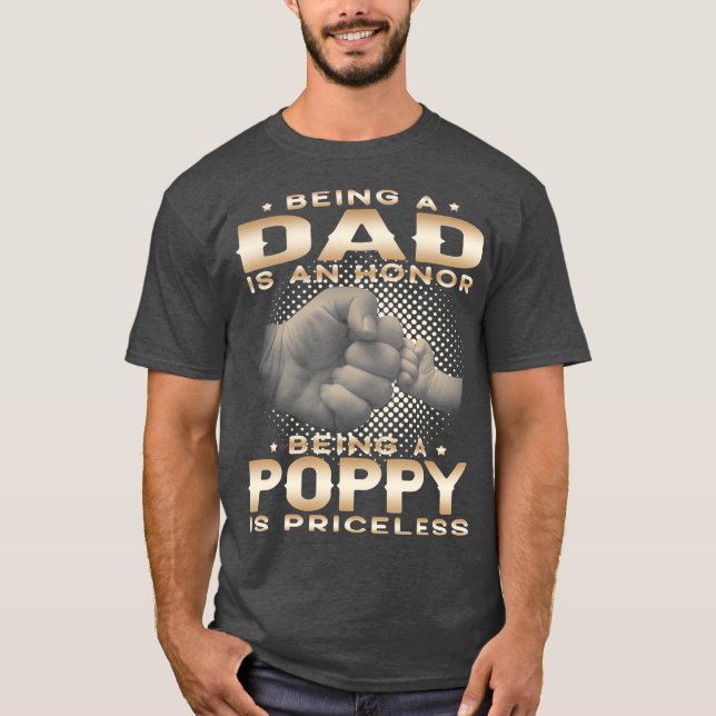 Vater zu sein ist ein EHRE, ein POPPY zu sein, ist T-Shirt (Vorderseite)