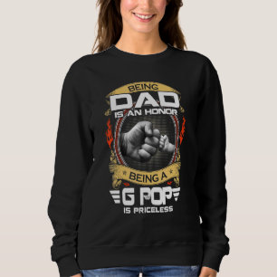 Vater zu sein ist eine Ehre, ein G-Pop zu sein, is Sweatshirt
