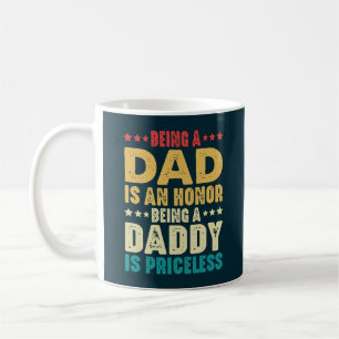 Vater zu sein ist eine Ehre, ein Papa zu sein, ist Kaffeetasse