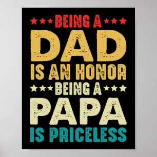 Vater zu sein ist eine Ehre, Papa zu sein, ist unb Poster