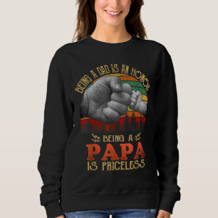 Vater zu sein ist eine Ehre, Papa zu sein, ist unb Sweatshirt