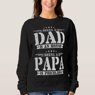 Vater zu sein ist eine Ehre, Papa zu sein, ist unb Sweatshirt