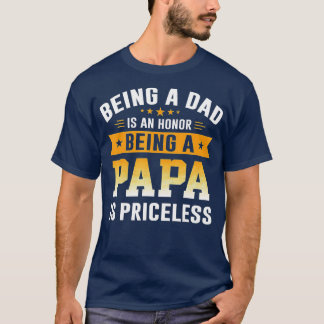 Vater zu sein ist eine Ehre, Papa zu sein, ist unb T-Shirt