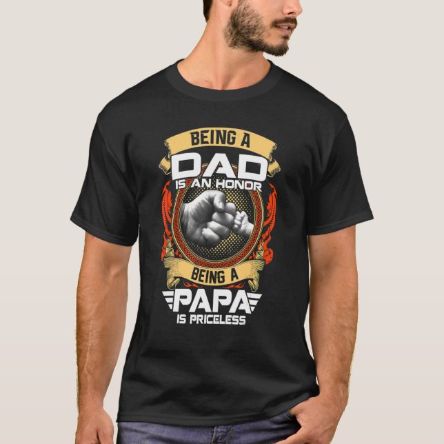 Vater zu sein ist eine Ehre, Papa zu sein, ist unb T-Shirt (Vorderseite)