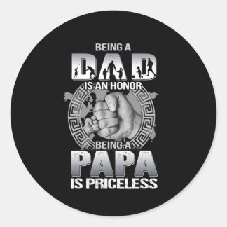 Vater zu sein ist eine Ehre Papa zu sein ist unbez Runder Aufkleber