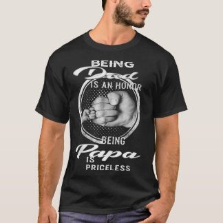 Vater zu sein ist eine Ehre Papa zu sein ist unbez T-Shirt