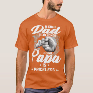 Vater zu sein ist eine Ehre Papa zu sein ist unbez T-Shirt