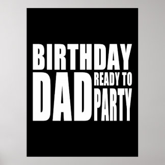 Vater zum Geburtstag Bereit zum Party Poster