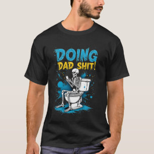 Väterliche Dinge tun Funny Skeleton zum Vatertag T-Shirt