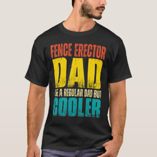 Väterlicher Zaunmonteur Dad Wie ein normaler Dad T-Shirt