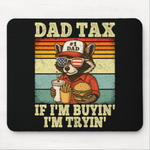 Vaters Anteil, wenn ich kaufe, lustiger Vater zum  Mousepad