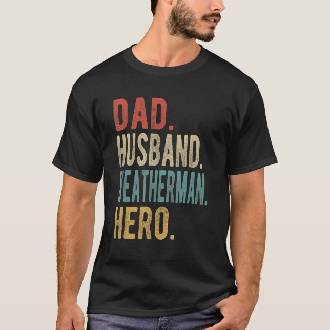 Vaters Ehemann Wettermoderator Held T-Shirt (Vorderseite)