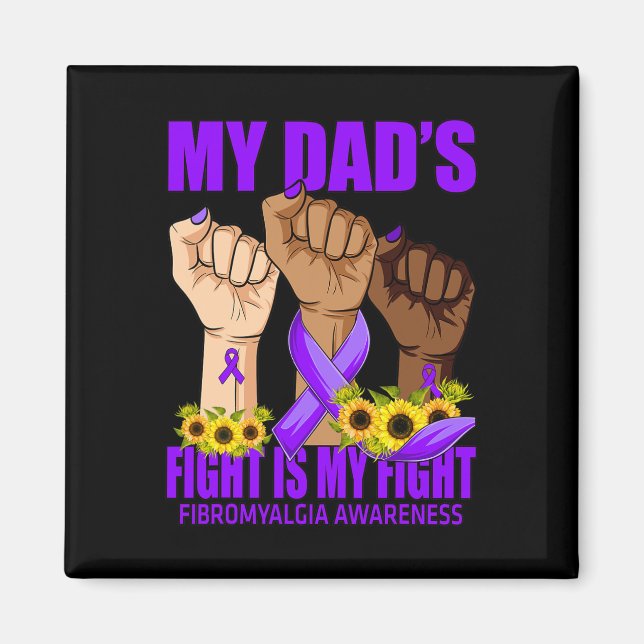 Vaters Kampf ist mein Kampf gegen Fibromyalgie Magnet (Vorne)