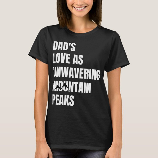 Vaters Liebe als unerschütterliche Berggipfel T-Shirt (Vorderseite)
