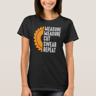 Vaters Maßnahme Schneiden Fluchen Handwerker Vater T-Shirt