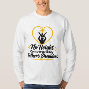 Vaters Schultern Inspirierende Vater-Kind-Liebe T-Shirt