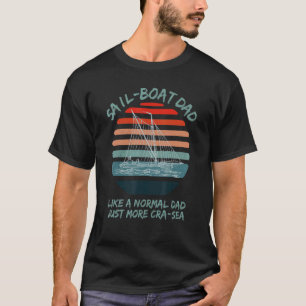 Vaters Segelboot Papa Wie ein normaler Papa, nur m T-Shirt