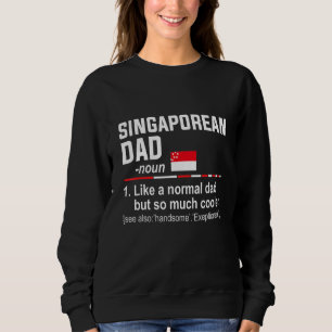 Vaters Singapurer Dad-Definition Vatertag Vati Sweatshirt